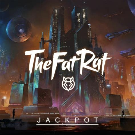 thefatrat jackpot|Stream TheFatRat .